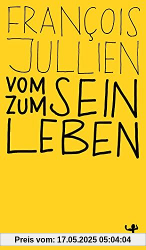 Vom Sein zum Leben: Euro-chinesisches Lexikon des Denkens (MSB Paperback)