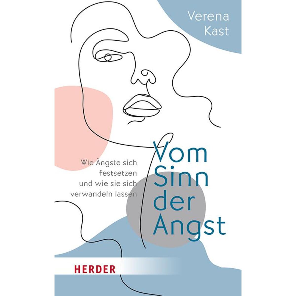 Vom Sinn der Angst von Herder Verlag GmbH