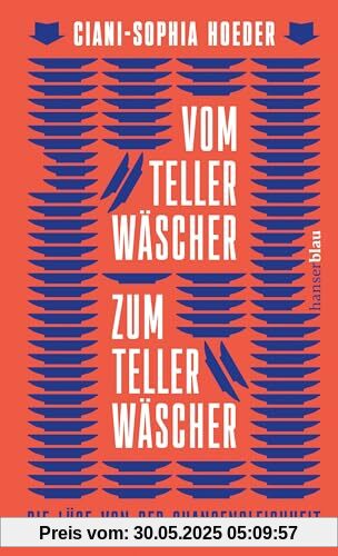 Vom Tellerwäscher zum Tellerwäscher: Die Lüge von der Chancengleichheit Vom Tellerwäscher zum Tellerwäscher: Die Lüge von der Chancengleichheit