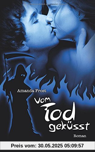 Vom Tod gekuesst