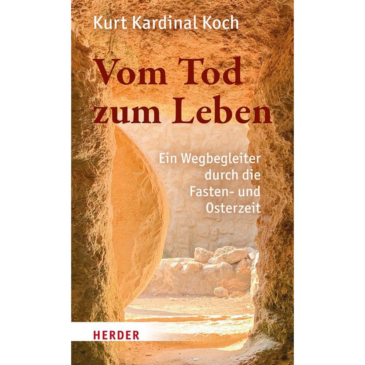 Vom Tod zum Leben von Herder Verlag GmbH