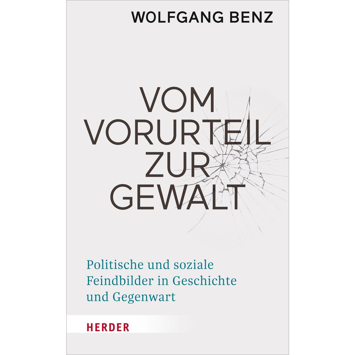 Vom Vorurteil zur Gewalt Vom Vorurteil zur Gewalt von Herder Verlag GmbH