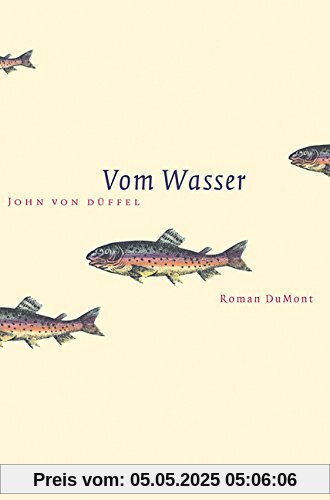 Vom Wasser: Roman