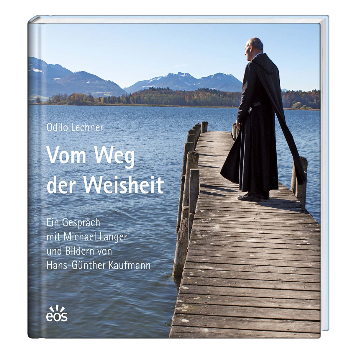Vom Weg der Weisheit Vom Weg der Weisheit von EOS Verlag