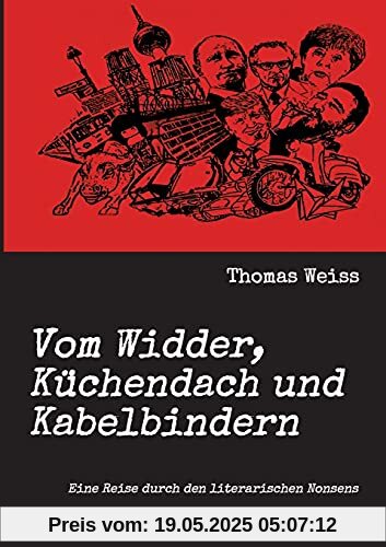 Vom Widder, Küchendach und Kabelbindern: Eine Reise durch den literarischen Nonsens