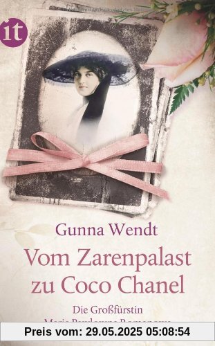 Vom Zarenpalast zu Coco Chanel: Das Leben der Großfürstin Maria Pawlowna Romanowa (insel taschenbuch)