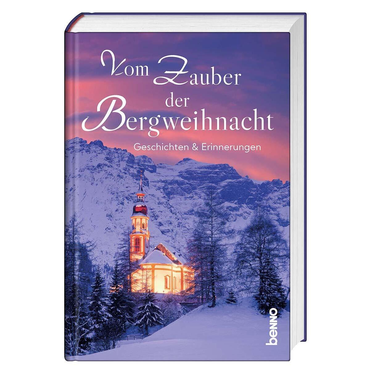 Vom Zauber der Bergweihnacht von St. Benno Verlag