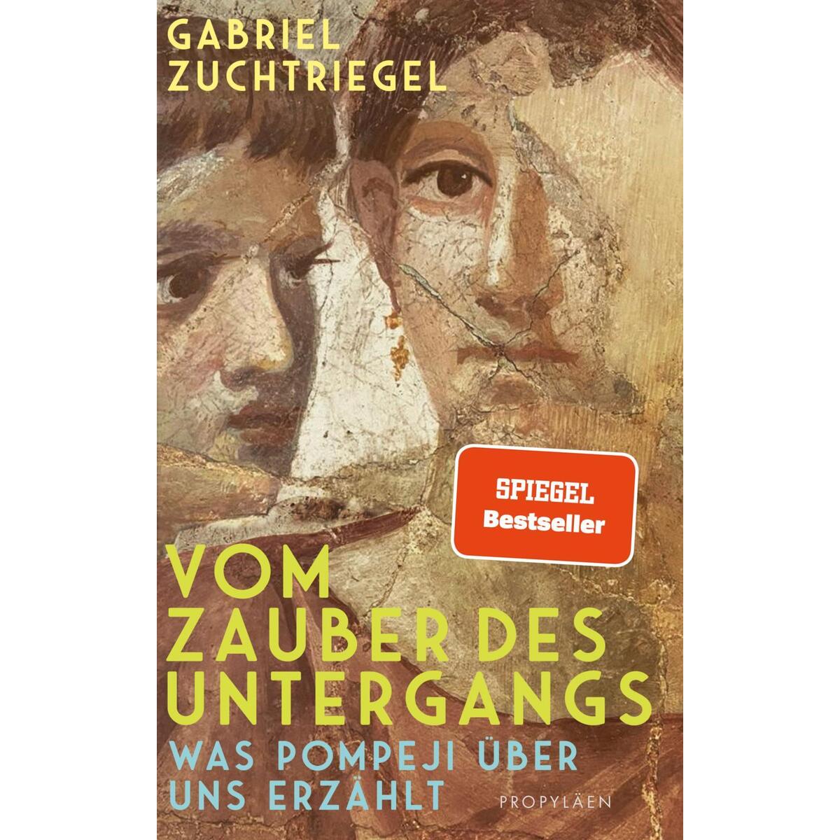 Vom Zauber des Untergangs Vom Zauber des Untergangs von Propyläen Verlag