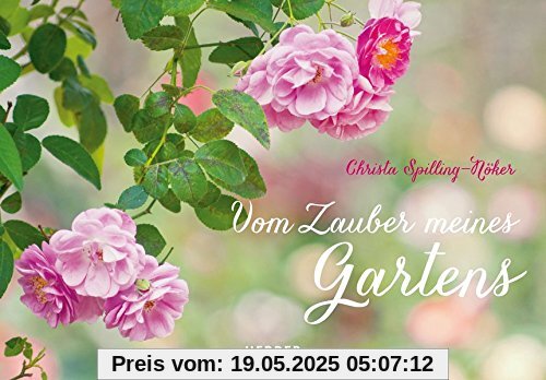 Vom Zauber meines Gartens
