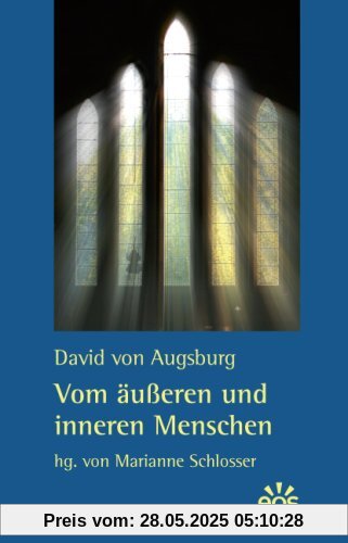 Vom äußeren und inneren Menschen: De compositione exterioris et interioris hominis