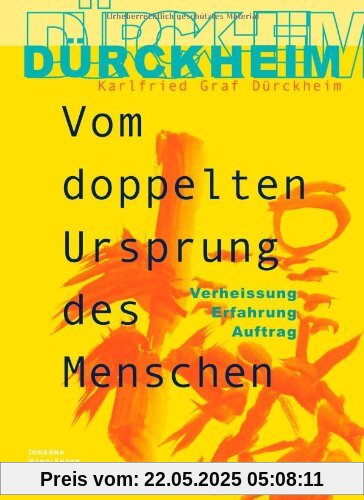 Vom doppelten Ursprung des Menschen Vom doppelten Ursprung des Menschen