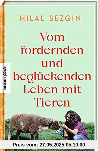 Vom fordernden und beglückenden Leben mit Tieren: -: -