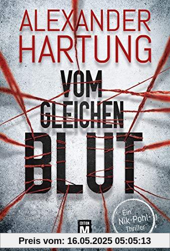 Vom gleichen Blut (Ein Nik-Pohl-Thriller, Band 2)