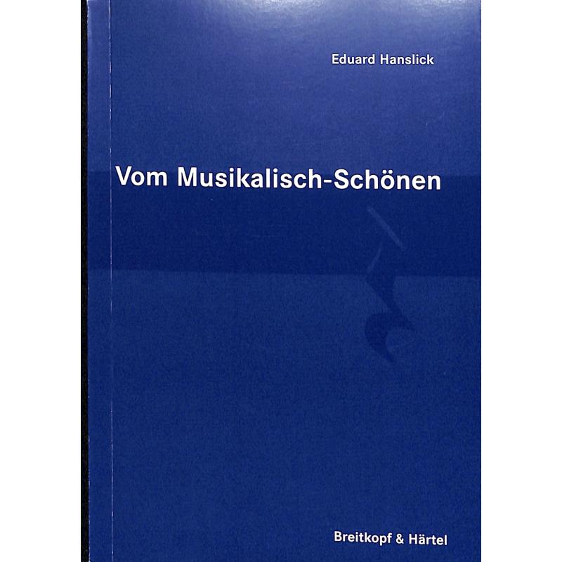 Vom musikalisch schönen Vom musikalisch schönen