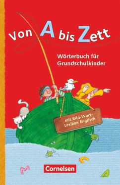 Von A bis Zett . Allgemeine Ausgabe. Wörterbuch mit Bild-Wort-Lexikon Englisch von Cornelsen Verlag