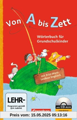 Von A bis Zett - Allgemeine Ausgabe - 2012: Wörterbuch mit Bild-Wort-Lexikon Englisch und CD-ROM: Flexibler Kunststoff-Einband: Wörterbuch für Grundschulkinder