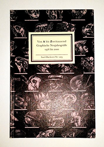 Von A bis Zweitausend: Graphische Neujahrsgrüße von 1976 bis 2000 (Insel-Bücherei) von Insel Verlag