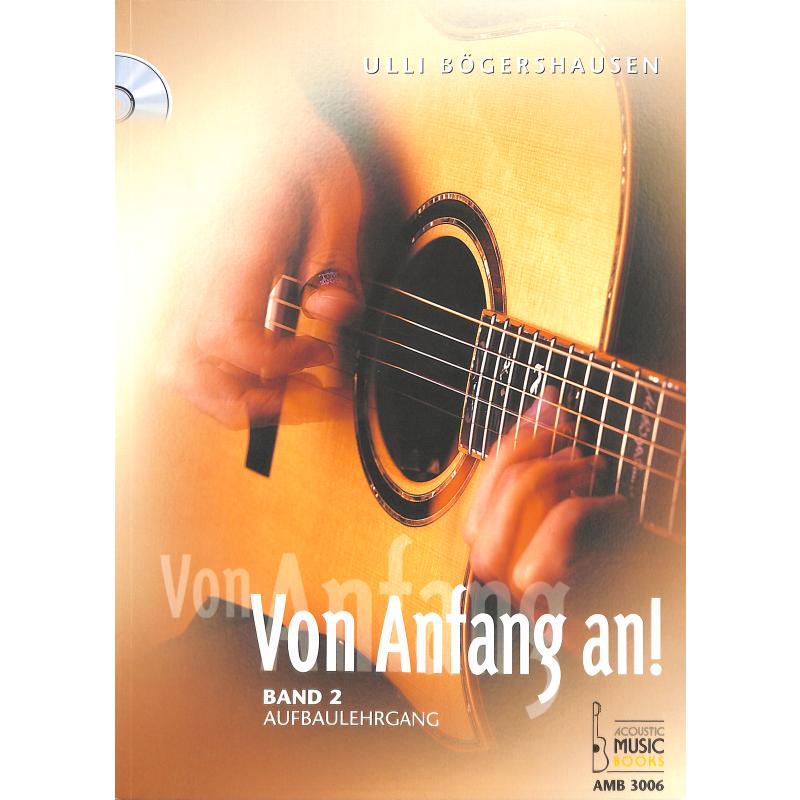 Von Anfang an 2 - Aufbaulehrgang Von Anfang an 2 - Aufbaulehrgang