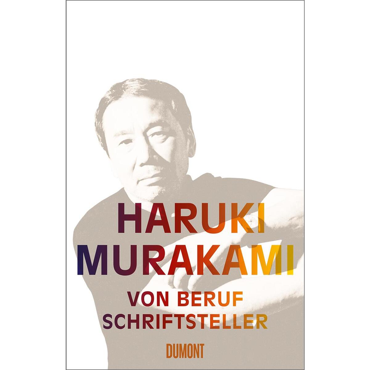 Von Beruf Schriftsteller von DuMont Buchverlag GmbH