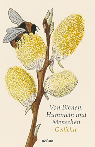 Von Bienen, Hummeln und Menschen: Gedichte (Reclams Universal-Bibliothek) von Reclam Philipp Jun.