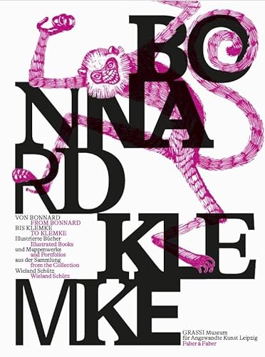 Von Bonnard bis Klemke: Illustrierte Mappenwerke und Künstlerbücher aus der Sammlung Wieland Schütz Von Bonnard bis Klemke: Illustrierte Mappenwerke und Künstlerbücher aus der Sammlung Wieland Schütz