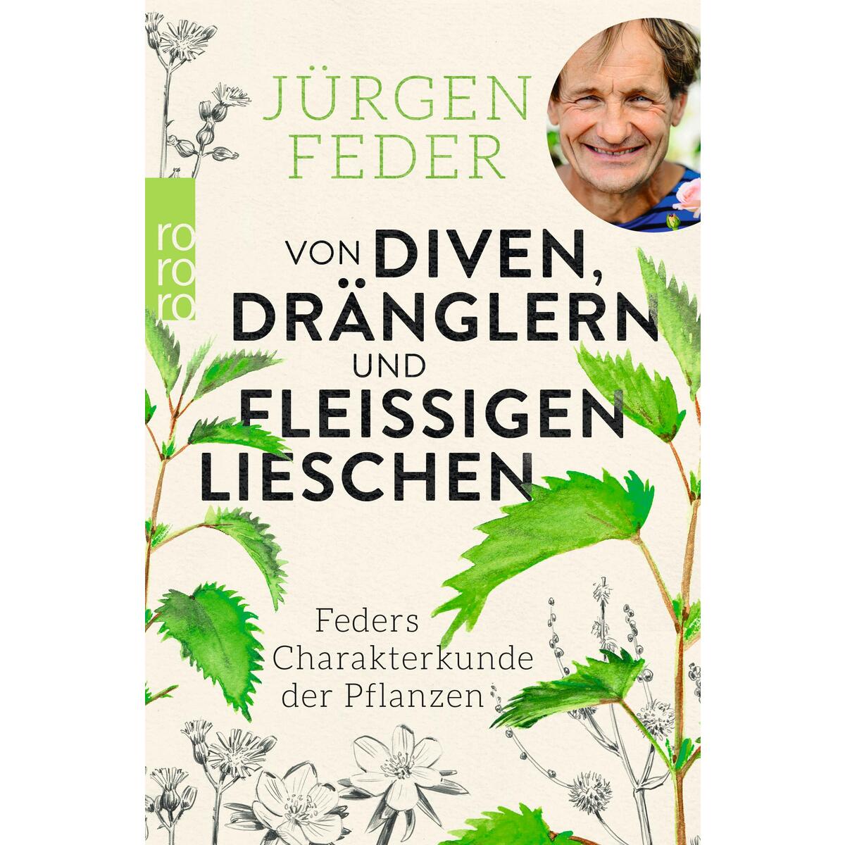 Von Diven, Dränglern und fleißigen Lieschen Von Diven, Dränglern und fleißigen Lieschen von Rowohlt Taschenbuch