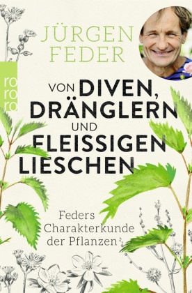 Von Diven, Dränglern und fleißigen Lieschen Von Diven, Dränglern und fleißigen Lieschen