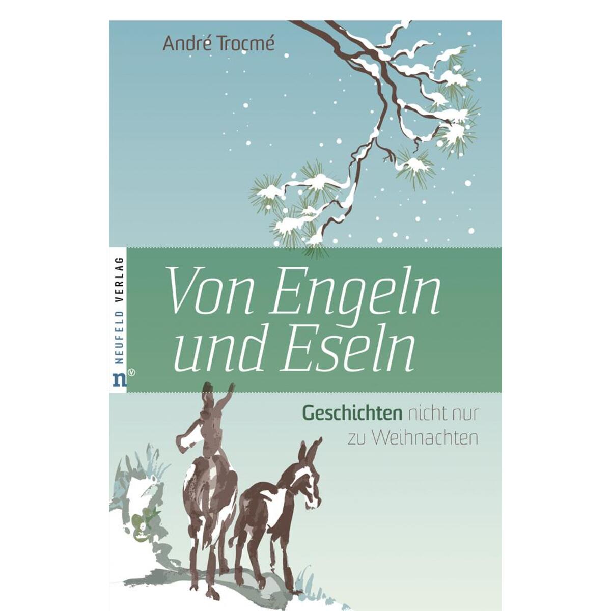 Von Engeln und Eseln von Neufeld Verlag