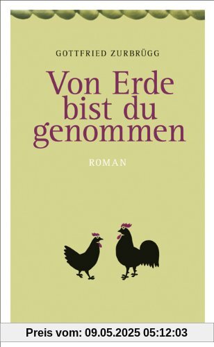 Von Erde bist du genommen Von Erde bist du genommen
