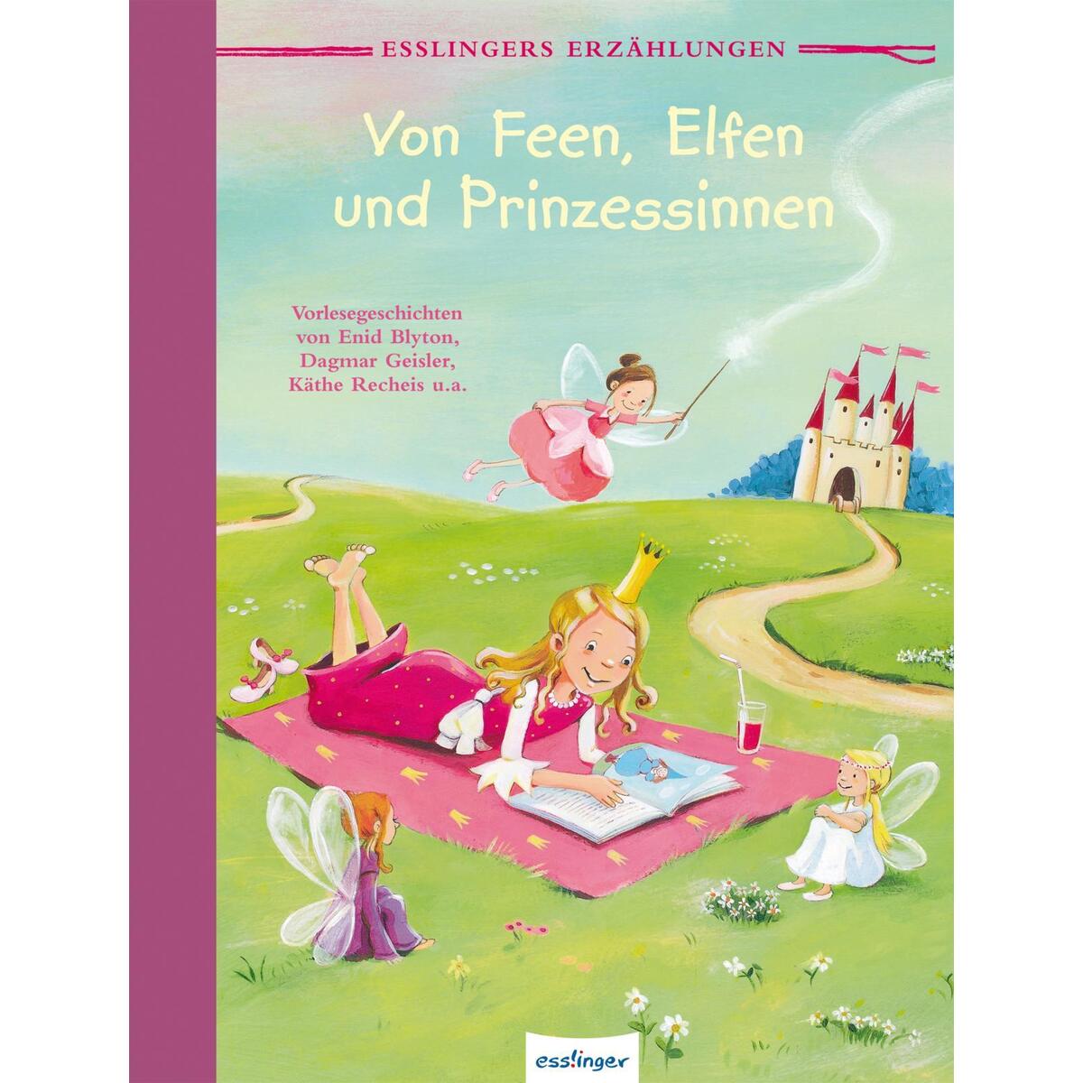 Von Feen, Elfen und Prinzessinnen von Esslinger Verlag