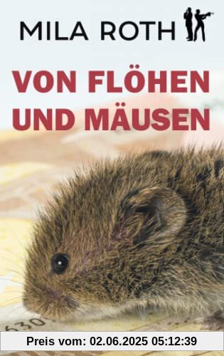 Von Flöhen und Mäusen (Spionin wider Willen, Band 2)