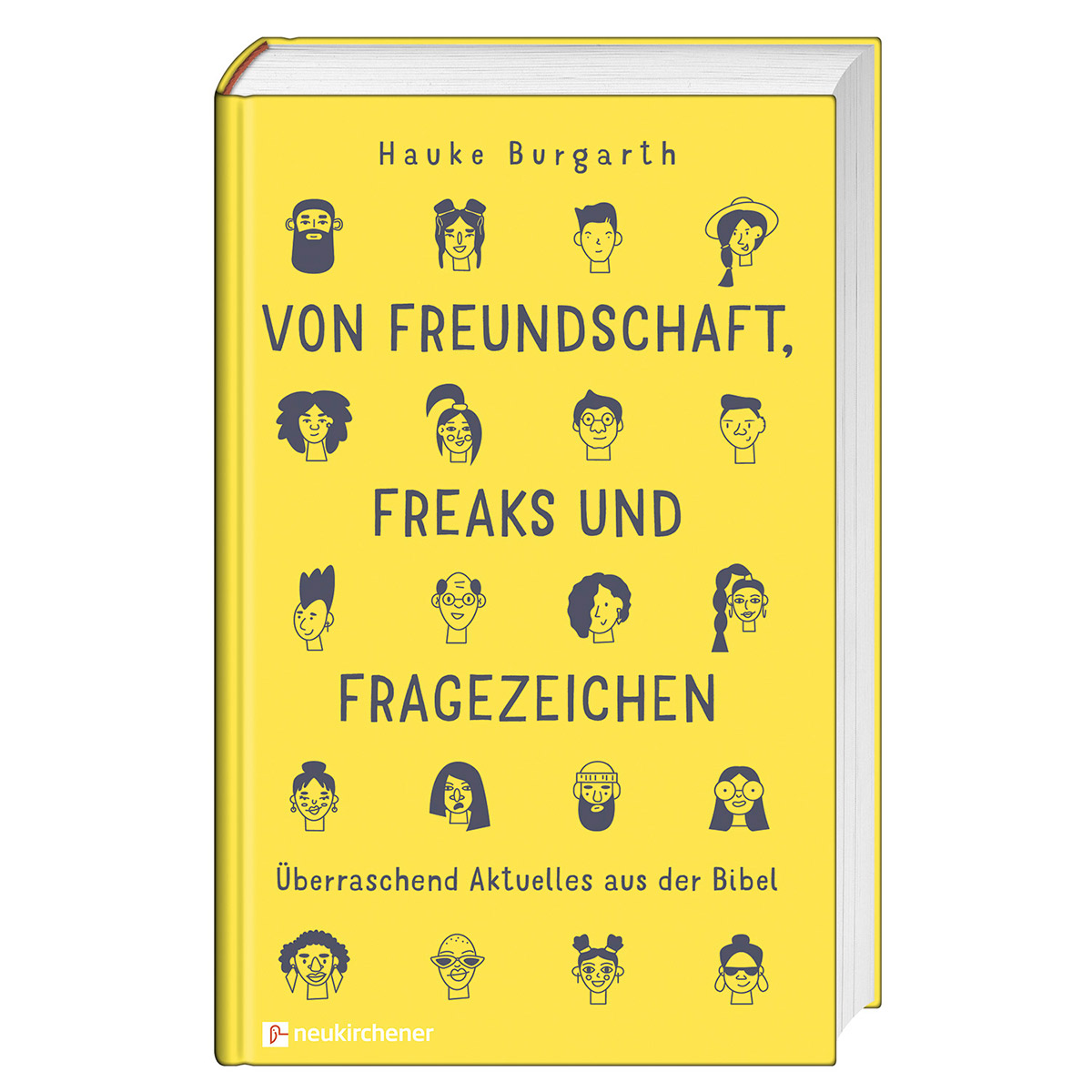Von Freundschaft, Freaks und Fragezeichen Von Freundschaft, Freaks und Fragezeichen von Neukirchener Verlag