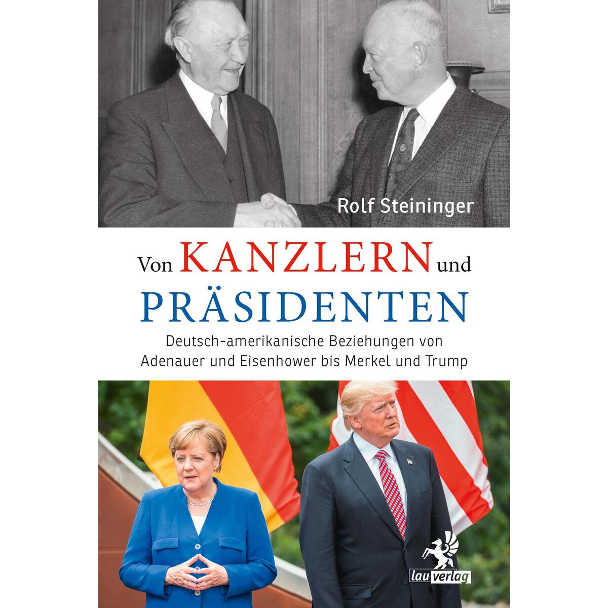 Von Kanzlern und Präsidenten Von Kanzlern und Präsidenten von Olzog