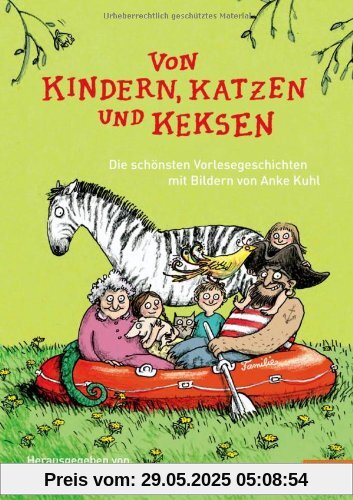 Von Kindern, Katzen und Keksen: Die schönsten Familiengeschichten mit Bildern von Anke Kuhl