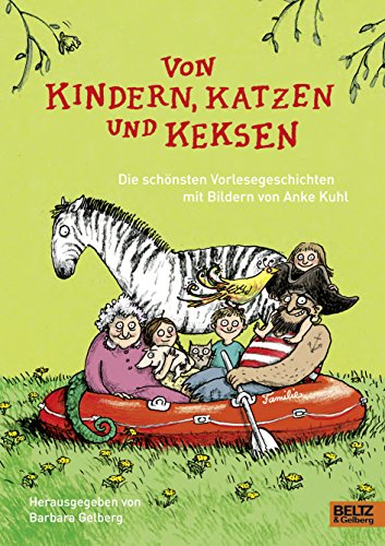 Von Kindern, Katzen und Keksen: Die schönsten Familiengeschichten mit Bildern von Anke Kuhl