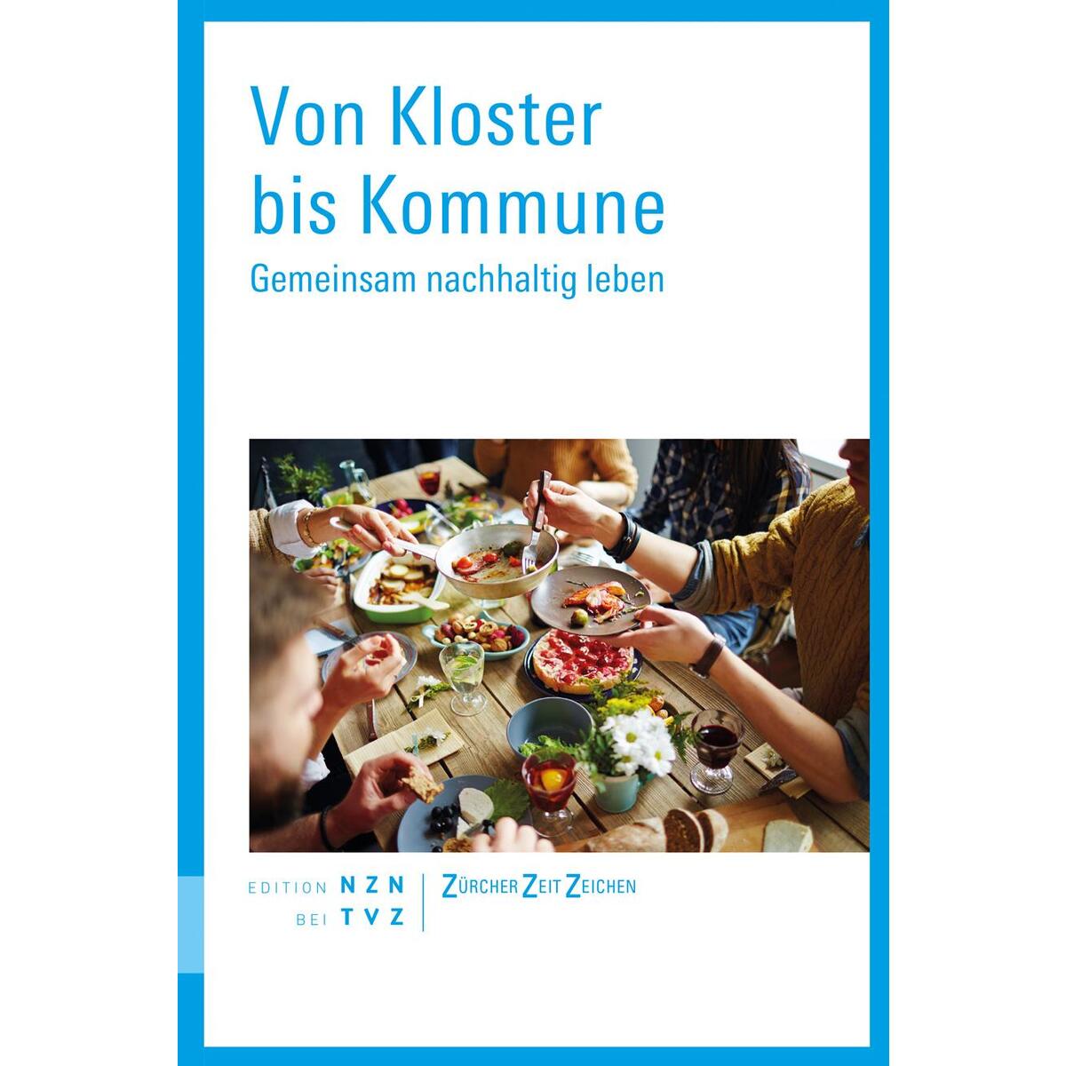 Von Kloster bis Kommune von Theologischer Verlag Ag