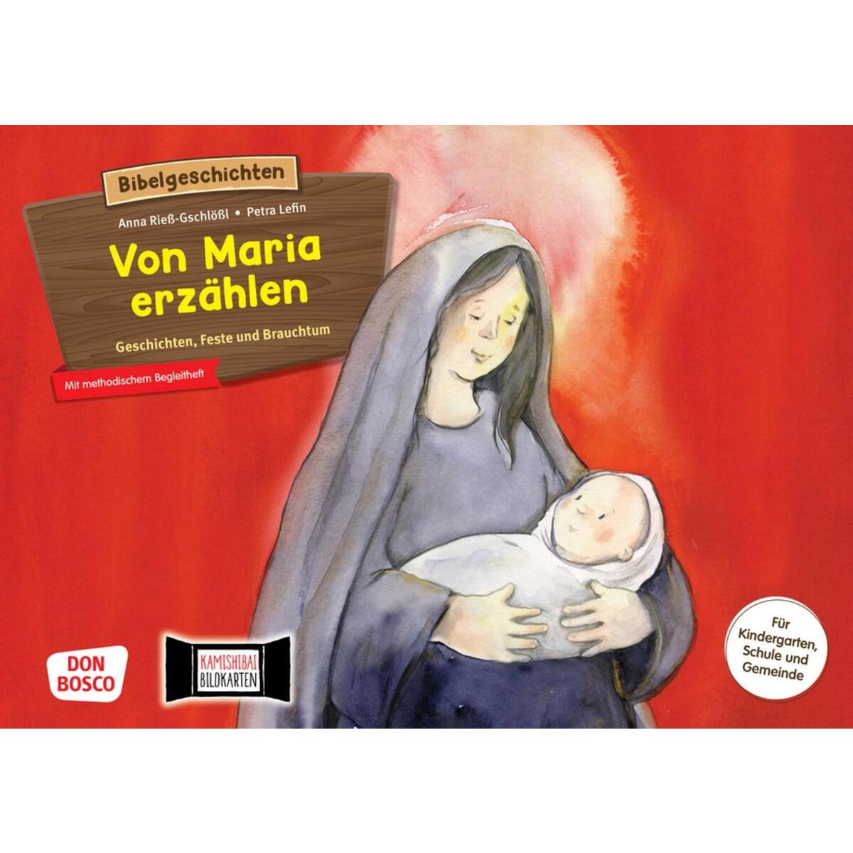 Von Maria erzählen. Geschichten, Feste und Brauchtum. Kamishibai Bildkartenset. Von Maria erzählen. Geschichten, Feste und Brauchtum. Kamishibai Bildkartenset. von Don Bosco Medien GmbH