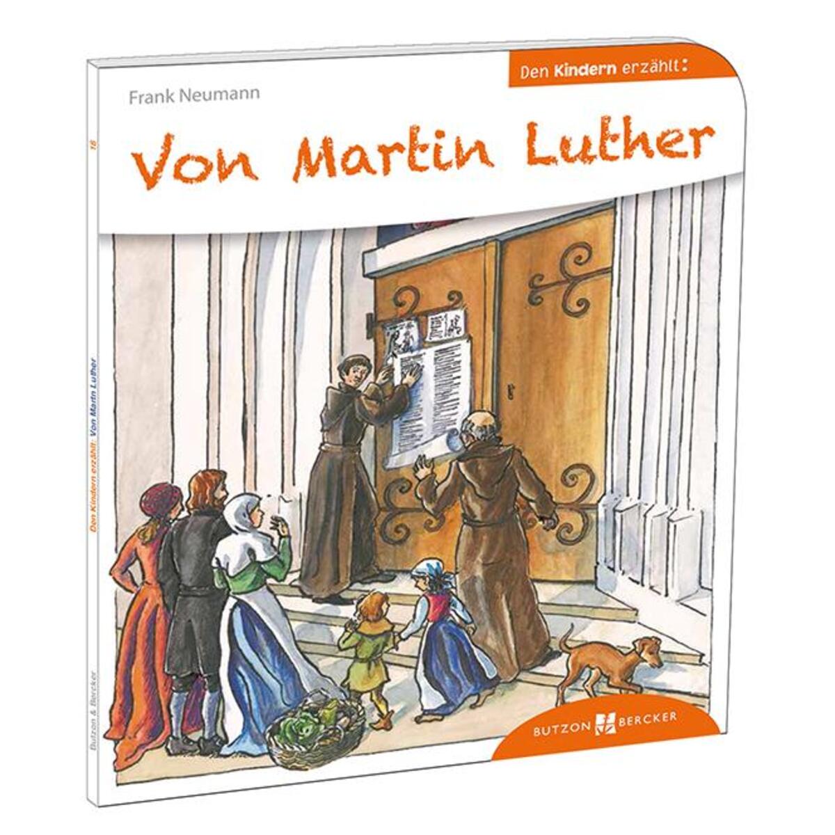 Von Martin Luther den Kindern erzählt (1 Stück) von Butzon und Bercker