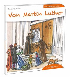 Von Martin Luther den Kindern erzählt von Butzon & Bercker