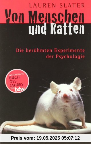 Von Menschen und Ratten: Die berühmten Experimente der Psychologie (Beltz Taschenbuch)