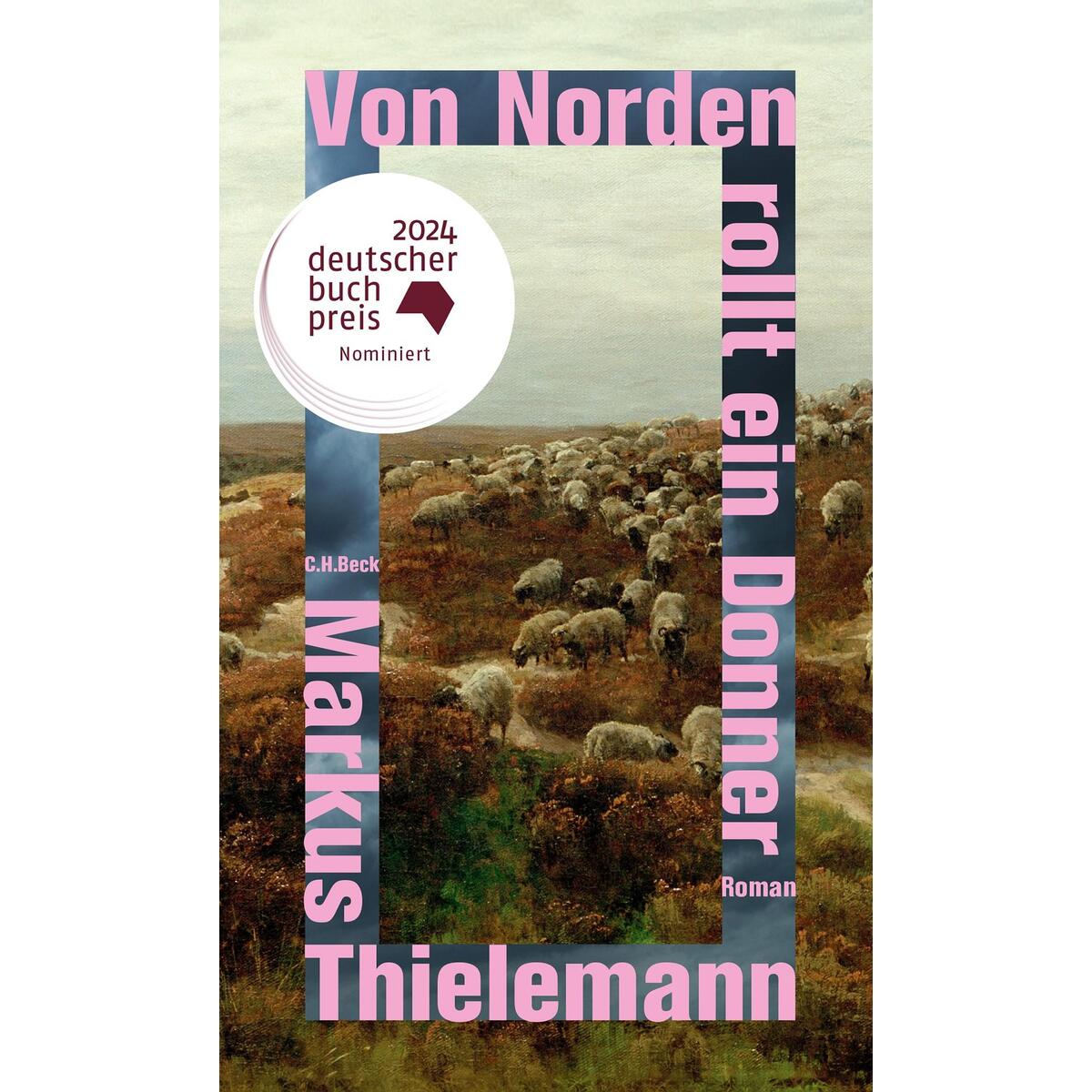 Von Norden rollt ein Donner von C.H. Beck