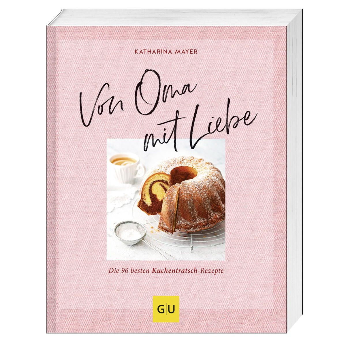 Von Oma mit Liebe Von Oma mit Liebe von Graefe und Unzer Verlag