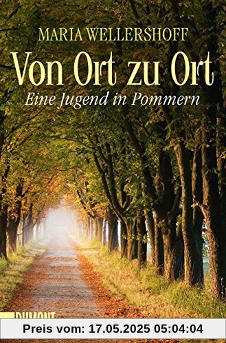 Von Ort zu Ort: Eine Jugend in Pommern (Taschenbücher)