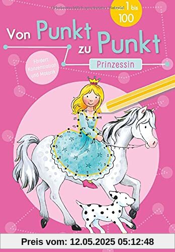 Von Punkt zu Punkt. Prinzessin: Von 1 bis 100