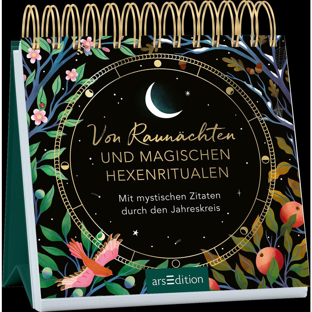 Von Raunächten und magischen Hexenritualen Von Raunächten und magischen Hexenritualen von Ars Edition GmbH