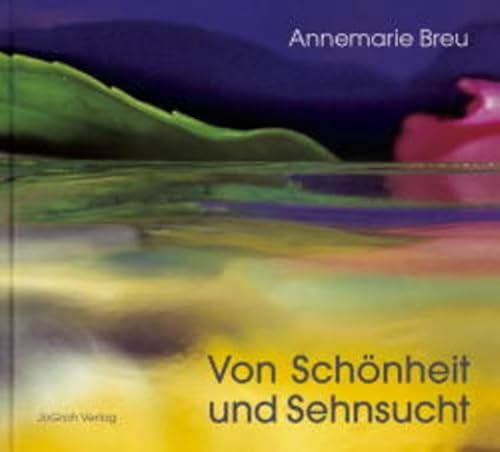 Von Schönheit + Sehnsucht von Groh Verlag