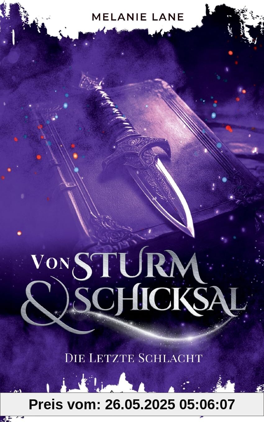 Von Sturm & Schicksal: Die letzte Schlacht (Die Geschichte der Anderswelt)