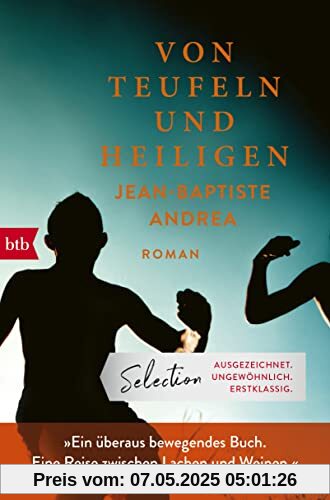 Von Teufeln und Heiligen: Roman