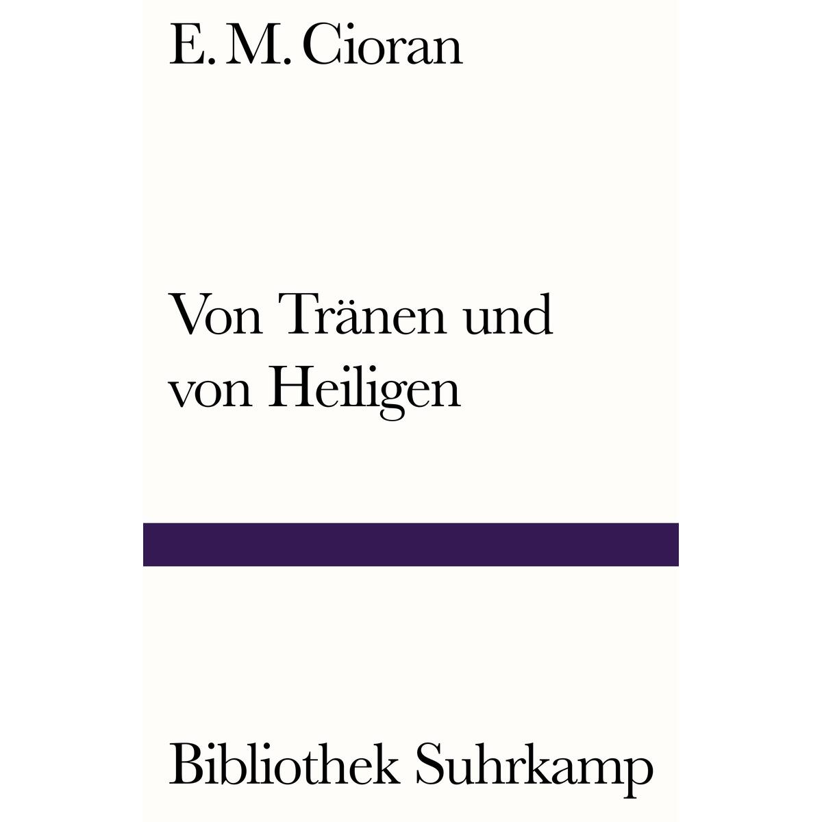 Von Tränen und von Heiligen von Suhrkamp Verlag AG