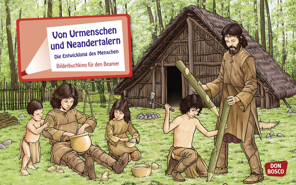 Von Urmenschen und Neandertalern. Die Entwicklung des Menschen. eKami. von Don Bosco Medien